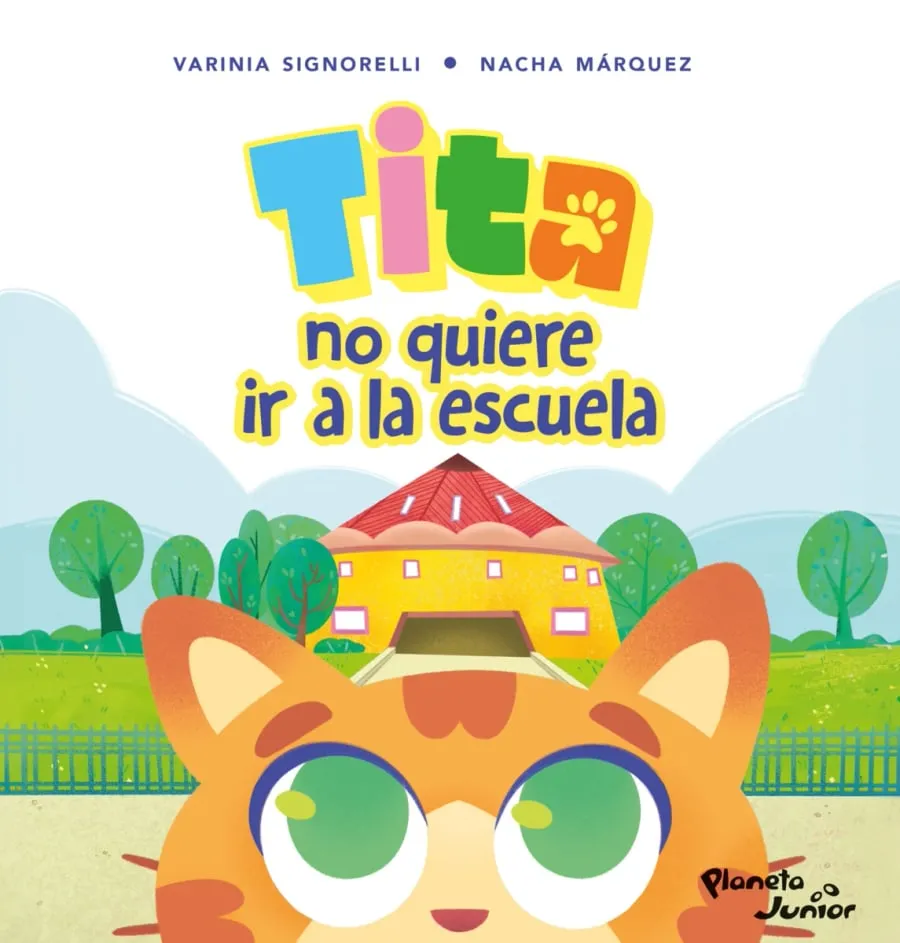 Portada de Tita no quiere ir a la escuela, de Varinia Signorelli y Nacha Márquez